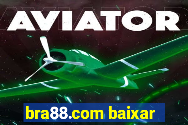 bra88.com baixar